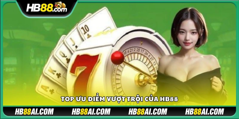 Những lý do bạn nên chọn HB 88 ngay hôm nay