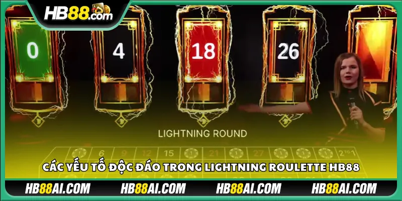 Các yếu tố độc đáo trong Lightning Roulette HB88