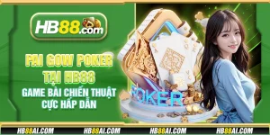 Pai Gow Poker tại HB88 - Game bài chiến thuật cực hấp dẫn
