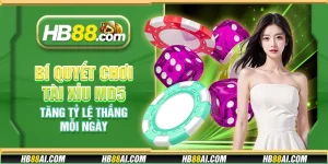 Bí quyết chơi tài xỉu MD5 - Tăng tỷ lệ thắng mỗi ngày