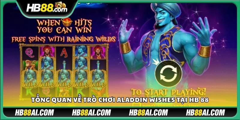 Tổng quan về trò chơi Aladdin Wishes tại HB 88