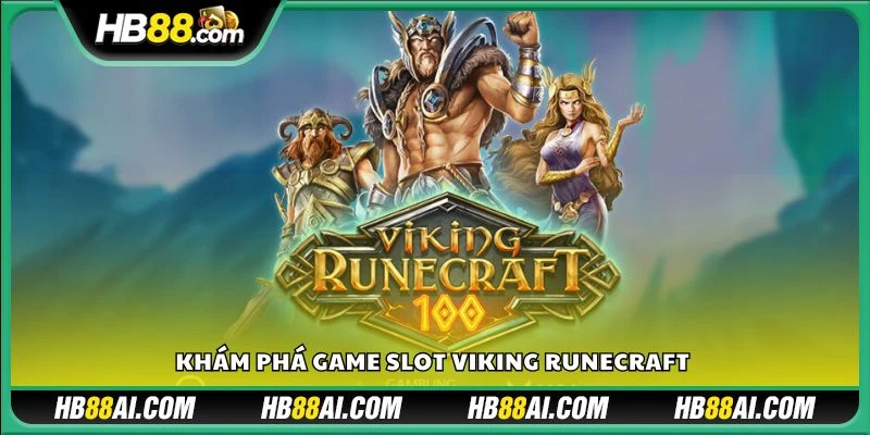 Khám phá game slot Viking Runecraft