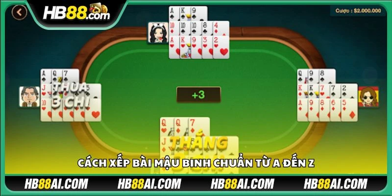 Cách xếp bài Mậu Binh chuẩn từ A đến Z