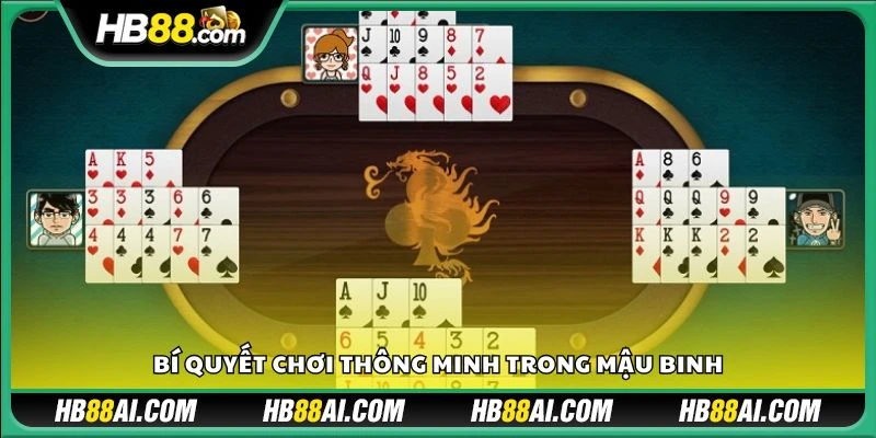 Bí quyết chơi thông minh trong Mậu Binh