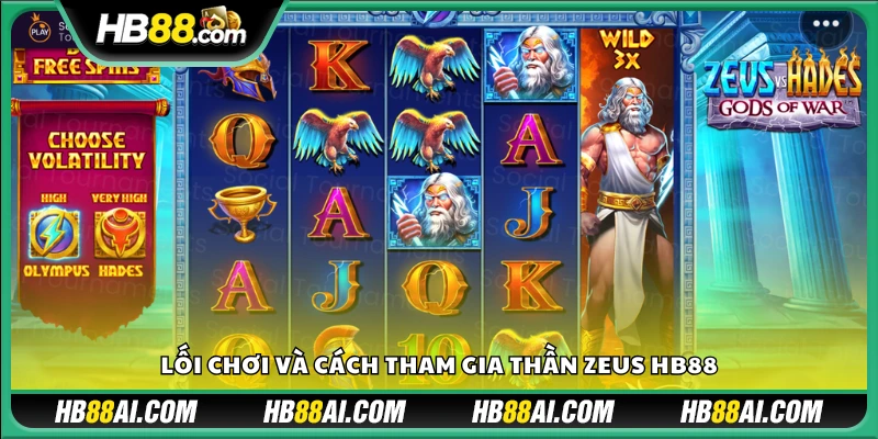Hướng dẫn tham gia và luật chơi Thần Zeus Hb88