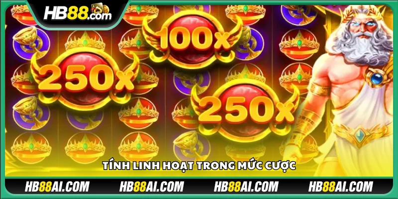 Linh hoạt giá trị cược cho người chơi