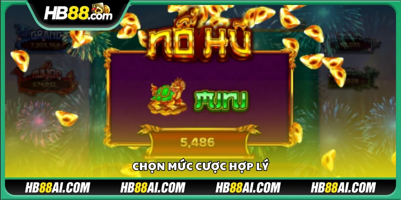 Lựa chọn mức cược phù hợp