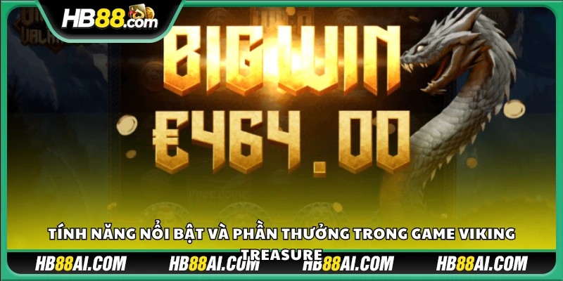Tính năng hấp dẫn và phần thưởng lớn của Viking Treasure