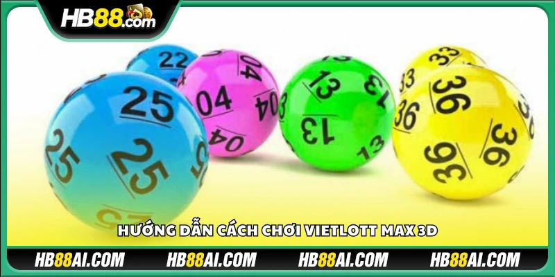 Cách tham gia trò chơi Vietlott Max 3D
